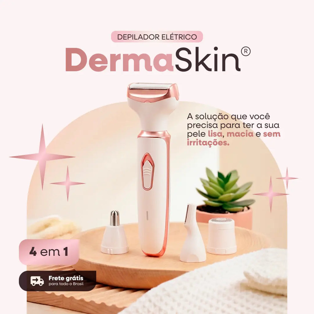 DermaSkin® - Depilador Elétrico 4 em 1 (Pele Lisa e Sem Irritações) - Frete Grátis!